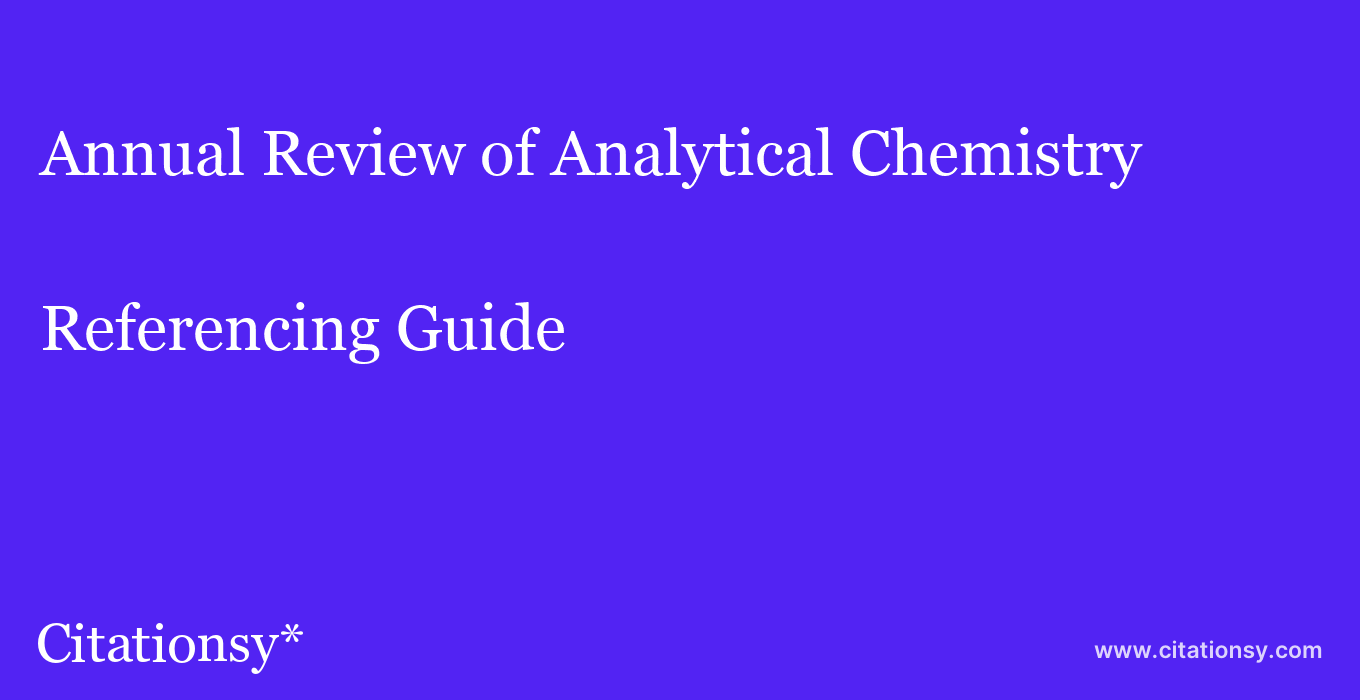 cite Annual Review of Analytical Chemistry  — Referencing Guide